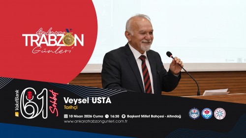 Trabzon’un tarihi eserleri nerede? Tarihçi Veysel Usta, Ankara’da anlatacak